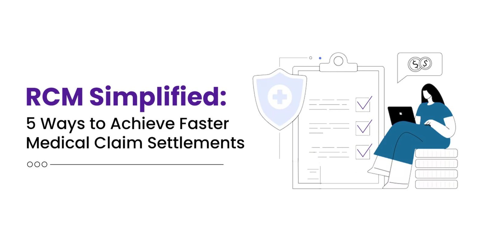 Faster Medical Claim Settlements